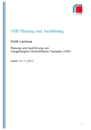 Die FVHF-Leitlinie „Planung und Ausführung von Vorgehängten Hinterlüfteten Fassaden“ ist ein praxisorientierter Handlungsleitfaden für Bauherren, Planer und Verarbeiter. Bild: FVHF