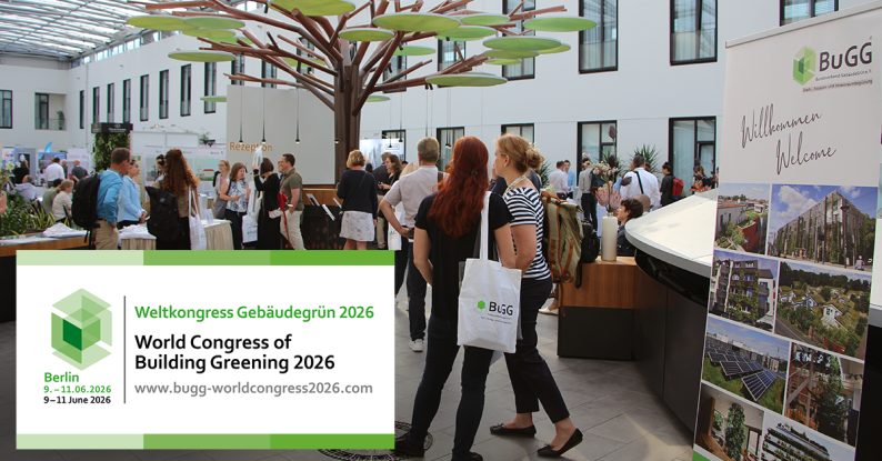 BuGG Weltkongress 2026 in Berlin | Gebäudegrün im Fokus